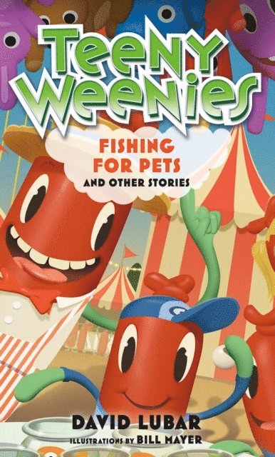 David Lubar - Teeny Weenies: Fishing for Pets, E-bok