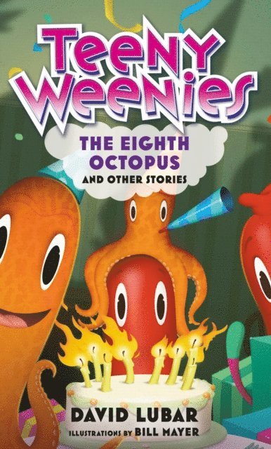 David Lubar - Teeny Weenies: The Eighth Octopus, E-bok
