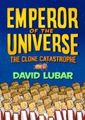 Clone Catastrophe: Emperor of the Universe