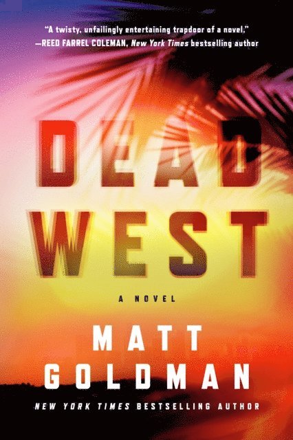 Matt Goldman - Dead West, E-bok