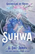 Guardians of Dawn: Suhwa