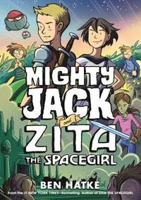 Mighty Jack and Zita the Spacegirl