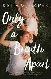 Only A Breath Apart