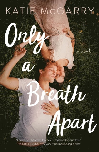 Katie McGarry - Only a Breath Apart, E-bok
