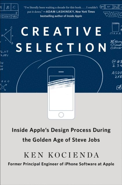 Ken Kocienda - Creative Selection, E-bok