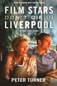 Film Stars Don'T Die In Liverpool