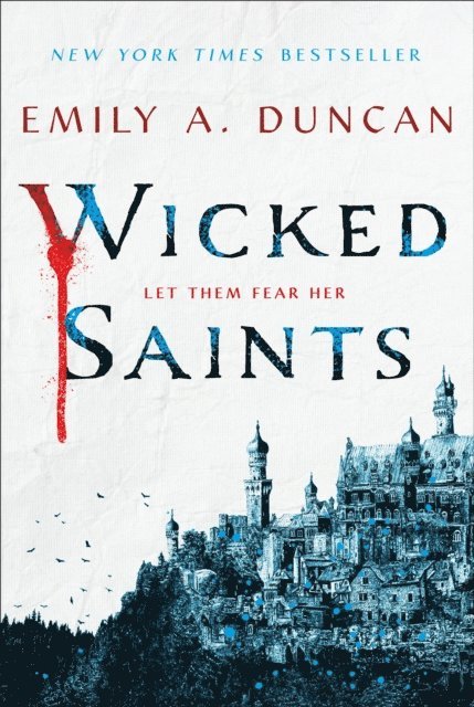 Emily A. Duncan - Wicked Saints, E-bok