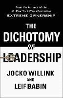 Jocko Willink - Dichotomy of Leadership, Inbunden