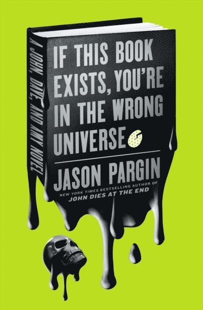 Jason Pargin - If This Book Exists, You're in the Wrong Universe, E-bok