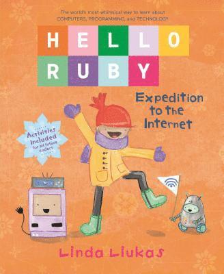 Linda Liukas - Hello Ruby: Expedition to the Internet, Inbunden