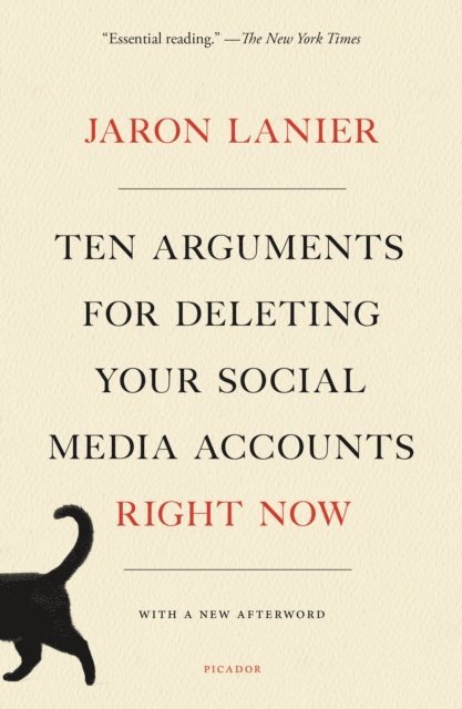 Jaron Lanier - Ten Arguments for Deleting Your Social Media Accounts Right Now, E-bok