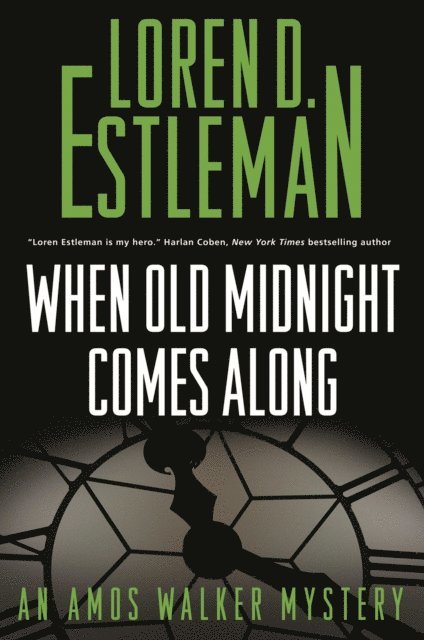 Loren D. Estleman - When Old Midnight Comes Along, E-bok