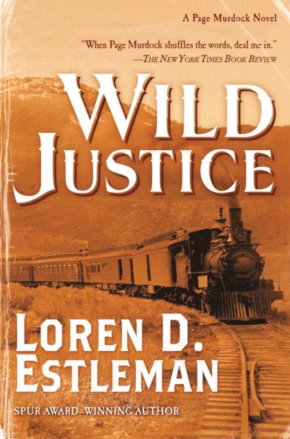 Loren D. Estleman - Wild Justice, E-bok