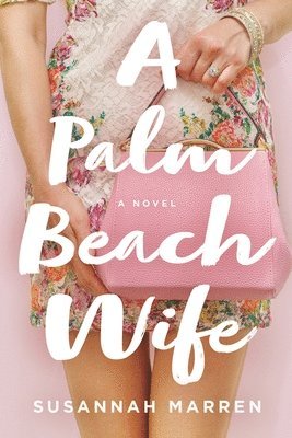 Susannah Marren - Palm Beach Wife, Häftad