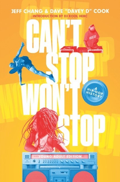 Dave 'Davey D' Cook, Jeff Chang - Can't Stop Won't Stop (Young Adult Edition), E-bok