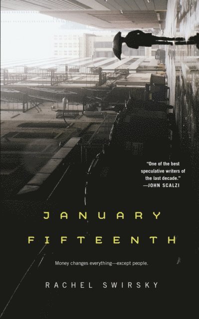 Rachel Swirsky - January Fifteenth, E-bok