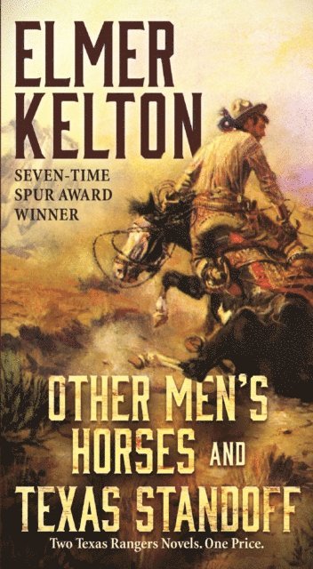 Elmer Kelton - Other Men's Horses and Texas Standoff, E-bok