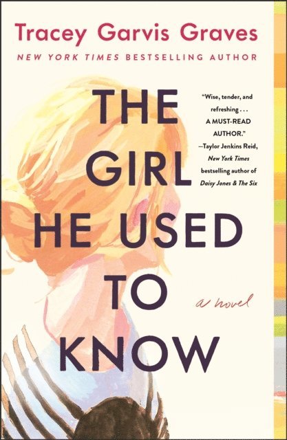 Tracey Garvis Graves - Girl He Used to Know, E-bok