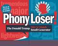 Phony Loser!