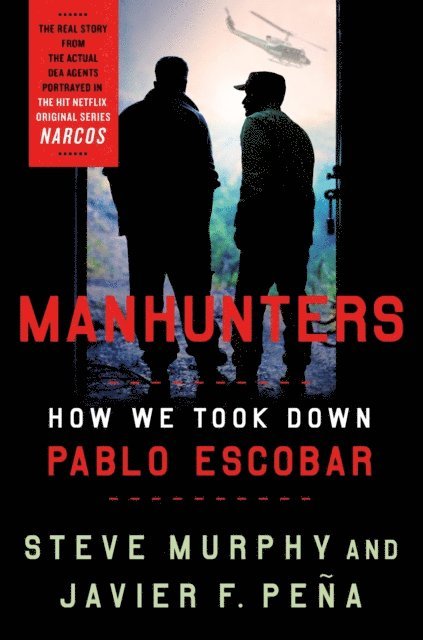 Javier F. Pena, Steve Murphy - Manhunters, E-bok