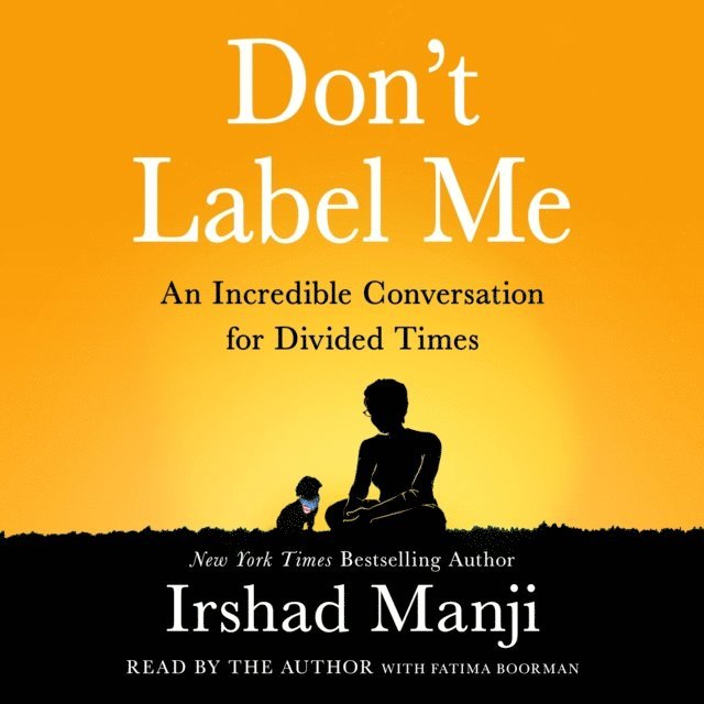 Irshad Manji - Don't Label Me, Ljudbok