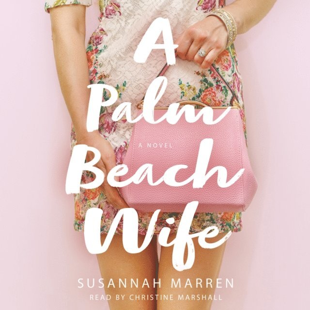 Susannah Marren - Palm Beach Wife, Ljudbok