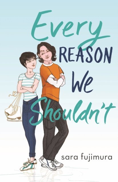 Sara Fujimura - Every Reason We Shouldn't, E-bok