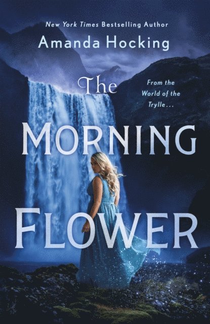 Amanda Hocking - Morning Flower, E-bok