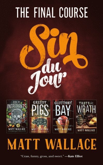 Matt Wallace - Sin du Jour: The Final Course, E-bok