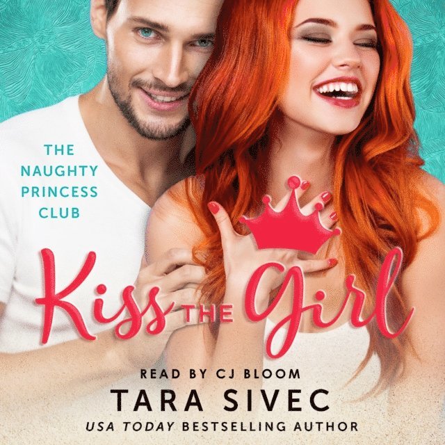 Tara Sivec - Kiss the Girl, Ljudbok
