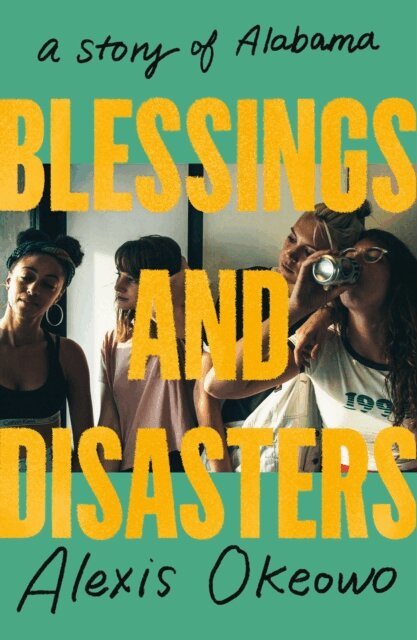 Alexis Okeowo - Blessings and Disasters, E-bok