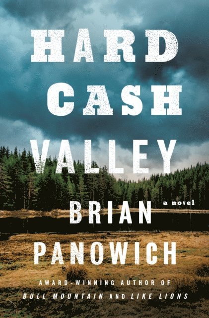 Brian Panowich - Hard Cash Valley, E-bok