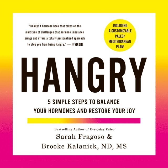 MS Brooke Kalanick, ND, Sarah Fragoso - Hangry, Ljudbok