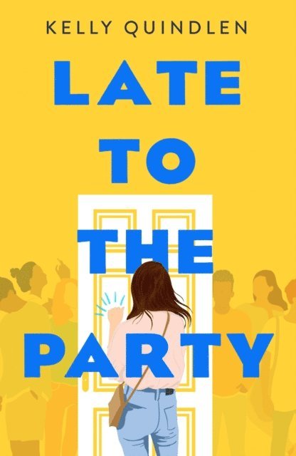 Kelly Quindlen - Late to the Party, E-bok