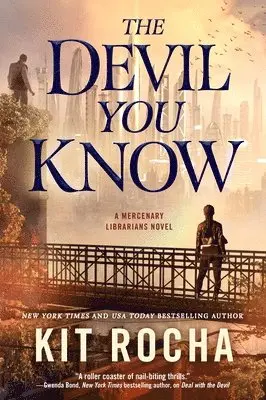 Kit Rocha - The Devil You Know: A Mercenary Librarians Novel, Häftad. Tillgänglighet: Lägg i varukorg