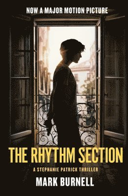Mark Burnell - The Rhythm Section: A Stephanie Patrick Thriller, Häftad