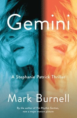 Mark Burnell - Gemini: A Stephanie Patrick Thriller, Häftad