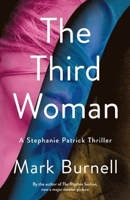 Mark Burnell - The Third Woman: A Stephanie Patrick Thriller, Häftad