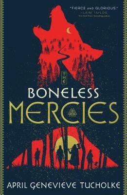 April Genevieve Tucholke - Boneless Mercies, Häftad
