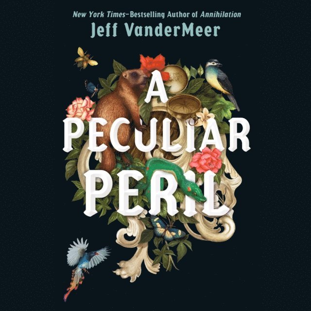 Jeff VanderMeer - Peculiar Peril, Ljudbok