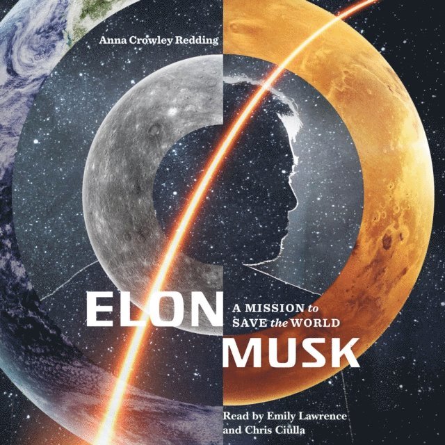 Anna Crowley Redding - Elon Musk: A Mission to Save the World, Ljudbok