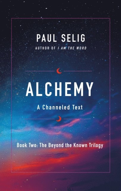 Paul Selig - Alchemy, E-bok