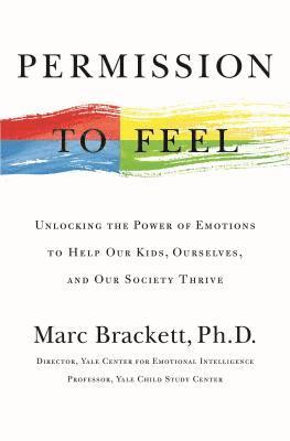 Marc Brackett - Permission to Feel, Inbunden