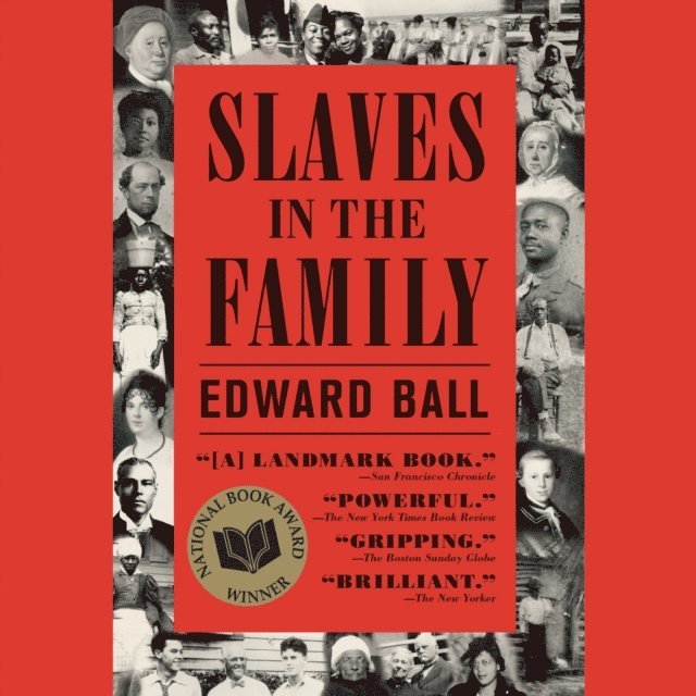 Edward Ball - Slaves in the Family, Ljudbok