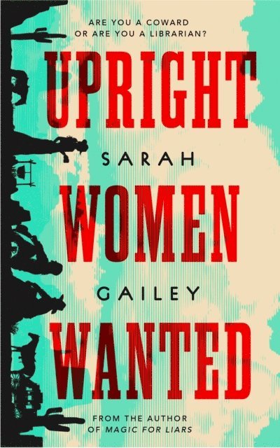 Sarah Gailey - Upright Women Wanted, E-bok