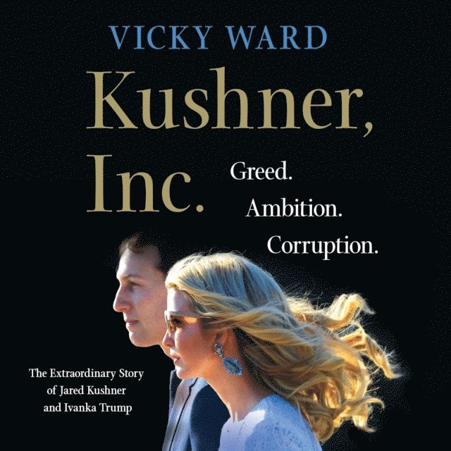 Vicky Ward - Kushner, Inc., Ljudbok