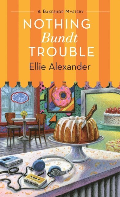 Ellie Alexander - Nothing Bundt Trouble, E-bok