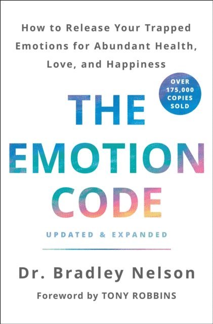 Dr. Bradley Nelson - Emotion Code, E-bok