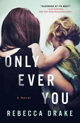 Rebecca Drake - Only Ever You, Häftad. Tillgänglighet: Lägg i varukorg