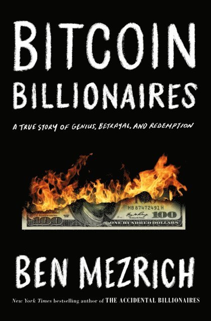 Ben Mezrich - Bitcoin Billionaires, E-bok